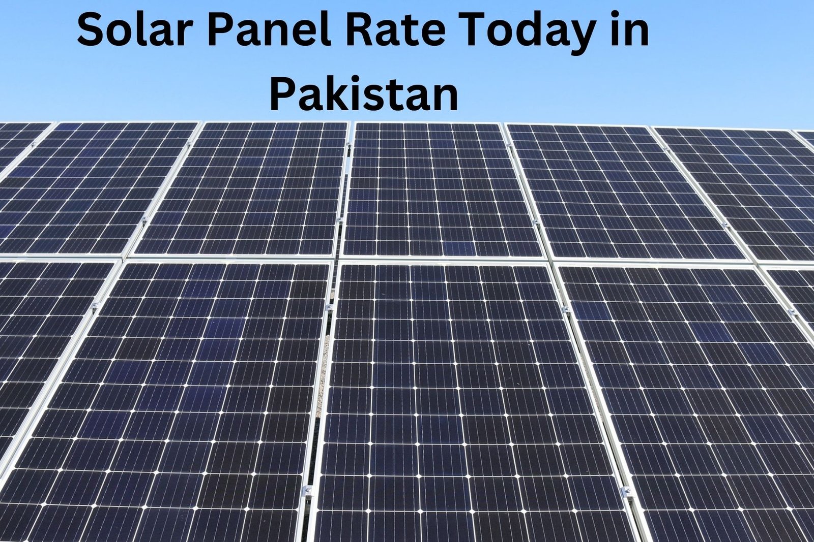 Solar Panel Rate Today in Pakistan 2024